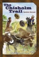 Cover of: The Chisholm Trail by Cynthia Mercati
