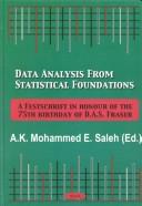 Data analysis from statistical foundations by D. A. S. Fraser, A. K. Md. Ehsanes Saleh