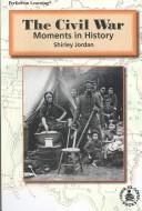 Cover of: The Civil War: moments in history