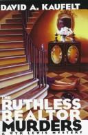 Cover of: The ruthless realtor murders: a Wyn Lewis mystery