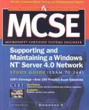 Cover of: MCSE supporting and maintaining a Windows NT Server 4.0 network study guide (exam 70-244) by Syngress Media, Inc.