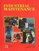 Cover of: Industrial maintenance