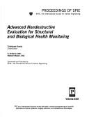 Cover of: Advanced nondestructive evaluation for structural and biological health monitoring: 6-8 March 2001, Newport Beach, USA