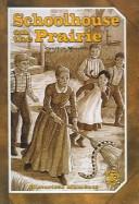 Cover of: Schoolhouse on the prairie