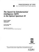 Cover of: The search for extraterrestrial intelligence (SETI) in the optical spectrum III by Stuart A. Kingsley, Ragbir Bhathal, chairs/editors ; sponsored ... by SPIE--the International Society for Optical Engineering.