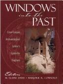 Cover of: Windows into the past by editors M. Elaine Davis, Marjorie R. Connolly.