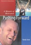 Cover of: Pushing forward by Randy Snow