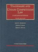 Trademark and unfair competition law by Jane C. Ginsburg, Ginsburg, David Goldberg, Arthur Greenbaum, Jessica D. Litman, Mary L. Kevlin