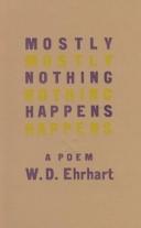 Cover of: Mostly nothing happens