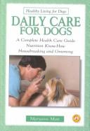 Cover of: Daily care for dogs