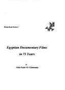Cover of: Egyptian documentary films in 75 years by Abdel Kader El-Telmissany
