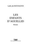 Cover of: Les enfants d'Aguellid: roman