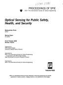 Cover of: Optical sensing for public safety, health, and security: 25-27 October 2000, Warsaw, Poland