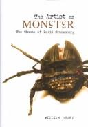 Cover of: The artist as monster: the cinema of David Cronenberg