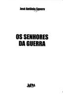 Cover of: Os senhores da guerra