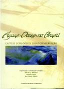 Cover of: Aguas doces no Brasil by organizadores, Aldo da Cunha Rebouças, Benedito Braga, José Galizia Tundisi ; [autores, Aldo da C. Rebouças ... et al.].