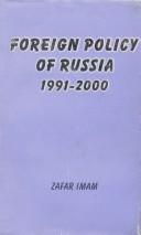 Cover of: Foreign policy of Russia, 1991-2000