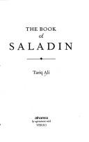 Cover of: The book of Saladin by Tariq Ali