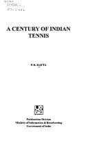 Cover of: A century of Indian tennis by P. K. Datta