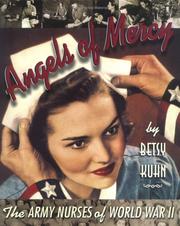 Cover of: Angels of mercy: the Army nurses of World War II