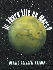 Is there life on Mars? by Dennis B. Fradin