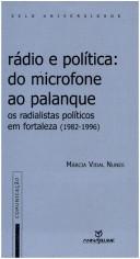 Cover of: Rádio e política by Márcia Vidal Nunes