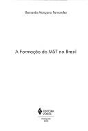 Cover of: A formação do MST no Brasil