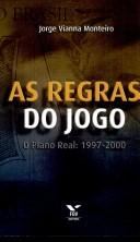 Cover of: As regras do jogo: o plano real, 1997-2000