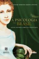 Cover of: A psicologia no Brasil by Mitsuko Aparecida Makino Antunes