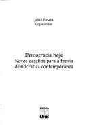 Cover of: Democracia hoje: novos desafios para a teoria democrática contemporânea