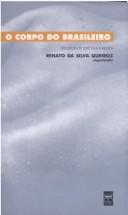 Cover of: O corpo do brasileiro: estudos de estética e beleza