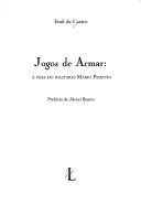 Cover of: Jogos de armar: a vida do solitário Mário Peixoto