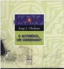 Cover of: O automóvel, um condenado?