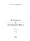 Cover of: O léxico de Guimarães Rosa