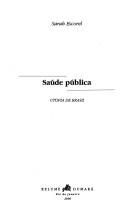Saúde pública by Sarah Escorel
