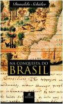 Cover of: Na conquista do Brasil