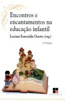 Cover of: Encontros e encantamentos na educação infantil: partilhando experiências de estágios