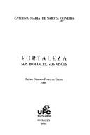 Cover of: Fortaleza: seis romances, seis visões