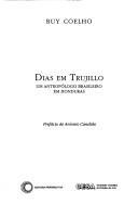 Cover of: Dias em Trujillo: um antropólogo brasileiro em Honduras