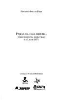 Cover of: Pajens da casa imperial by Eduardo Spiller Pena