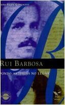 Cover of: Rui Barbosa by João Felipe Gonçalves
