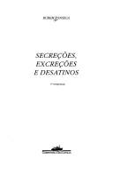 Cover of: Secreções, excreções e desatinos