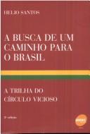 Cover of: A busca de um caminho para o Brasil by Helio Santos