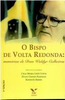 Cover of: O bispo de Volta Redonda: memórias de Dom Waldyr Calheiros