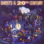 Cover of: Ghosts of the 20th century by Cheryl Harness
