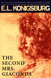 Cover of: The Second Mrs. Gioconda by E. L. Konigsburg