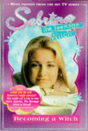 Cover of: Becoming a Witch (Sabrina The Teenage Witch)