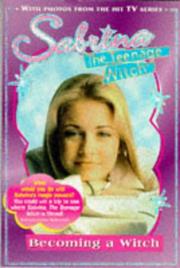 Cover of: Becoming a Witch (Sabrina The Teenage Witch) by Shelagh Canning