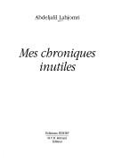 Cover of: Mes chroniques inutiles