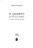 Cover of: O quarto iconoclasmo e outros ensaios hereges